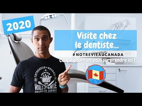 Vivre Au Canada : Visite Chez le Dentiste (2020)