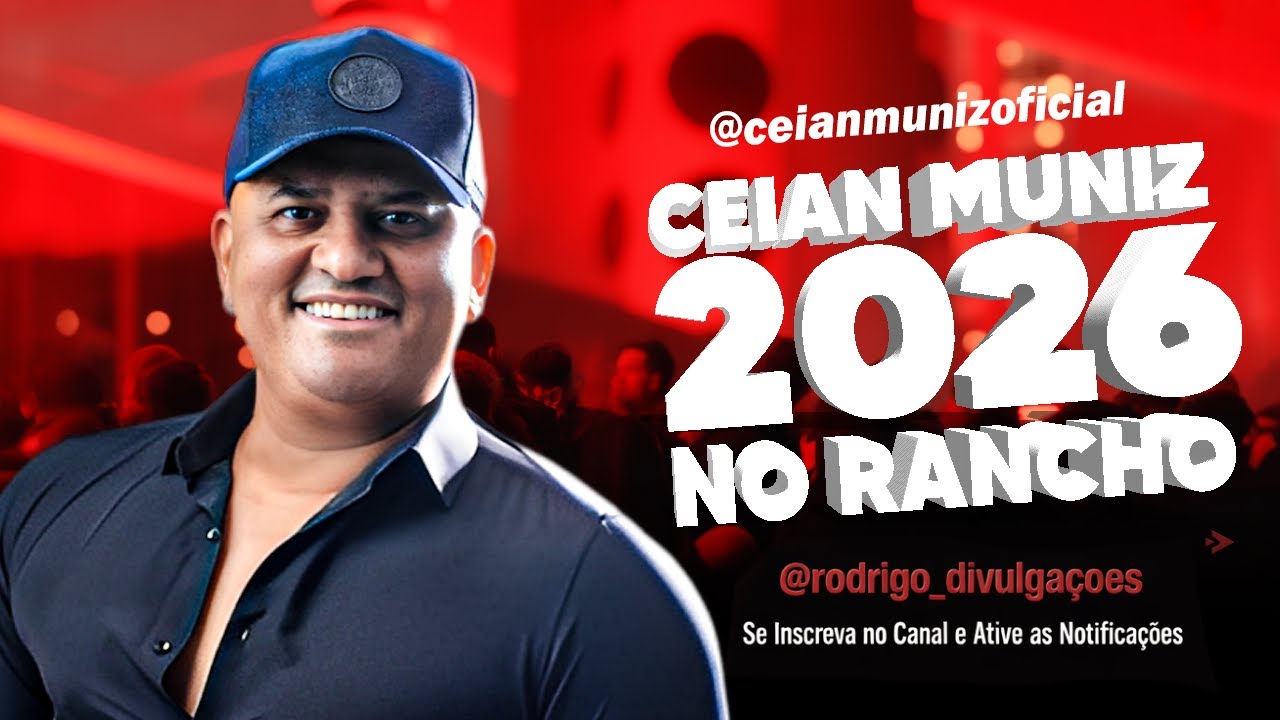 CEIAN MUNIZ 2026 – NO RANCHO | PRA MACHUCAR OS CORAÇÕES 💔