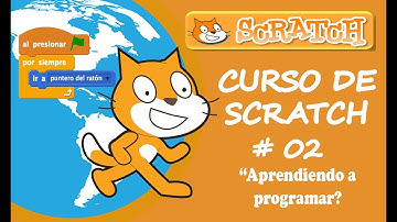 Curso de scratch desde cero en español #2: Como programar con scratch