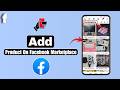 How To Add Your Product On Facebook Marketplace | Sell Products On Facebook Easily