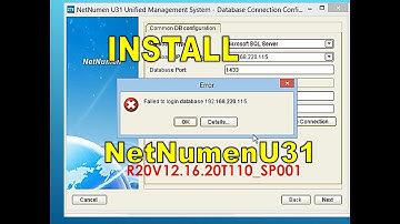 Install Netnumen U31 for OLT ZTE C320 C300, wow Error Database Connection