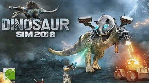 Dinosaur Sim 2019 - Android Gameplay FHD