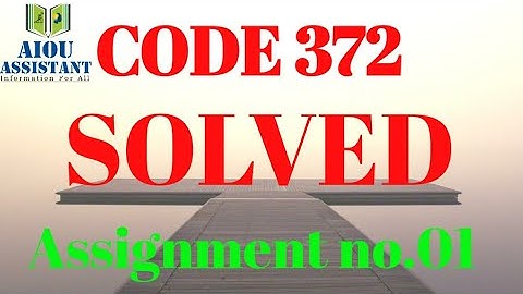 aiou solved Assignment Autumn 2020 || code 372 Assignment no.01