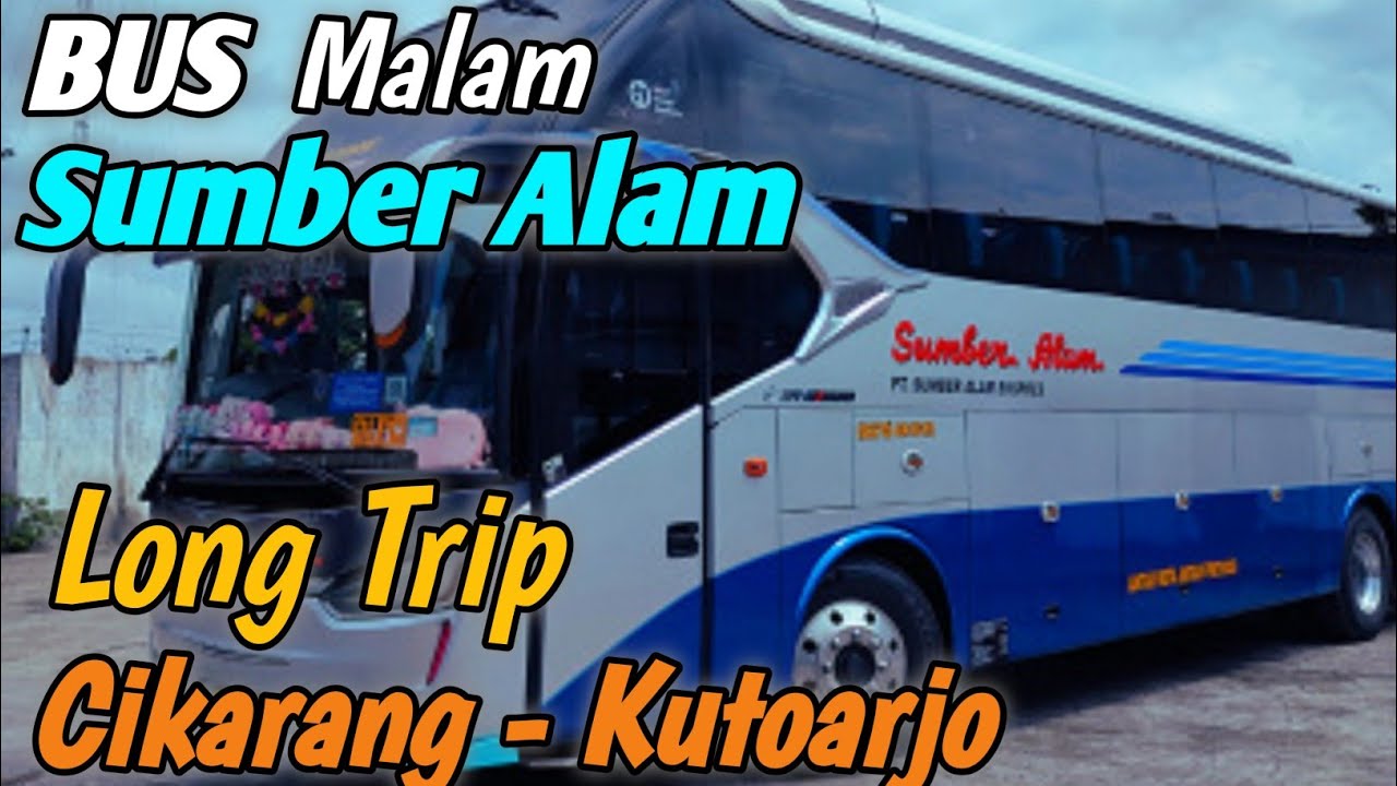 Long Trip Bus Sumber Alam Cikarang Kutoarjo