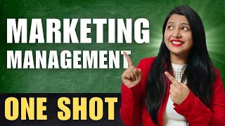 Ch 11 Marketing Management Part 1 | Detailed One Shot | Class 12 Business Studies Boards 2026
