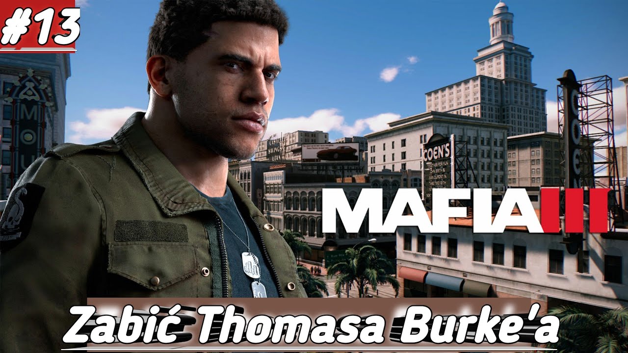 MAFIA III - #13 '' Zabić Thomasa Burke'a ''