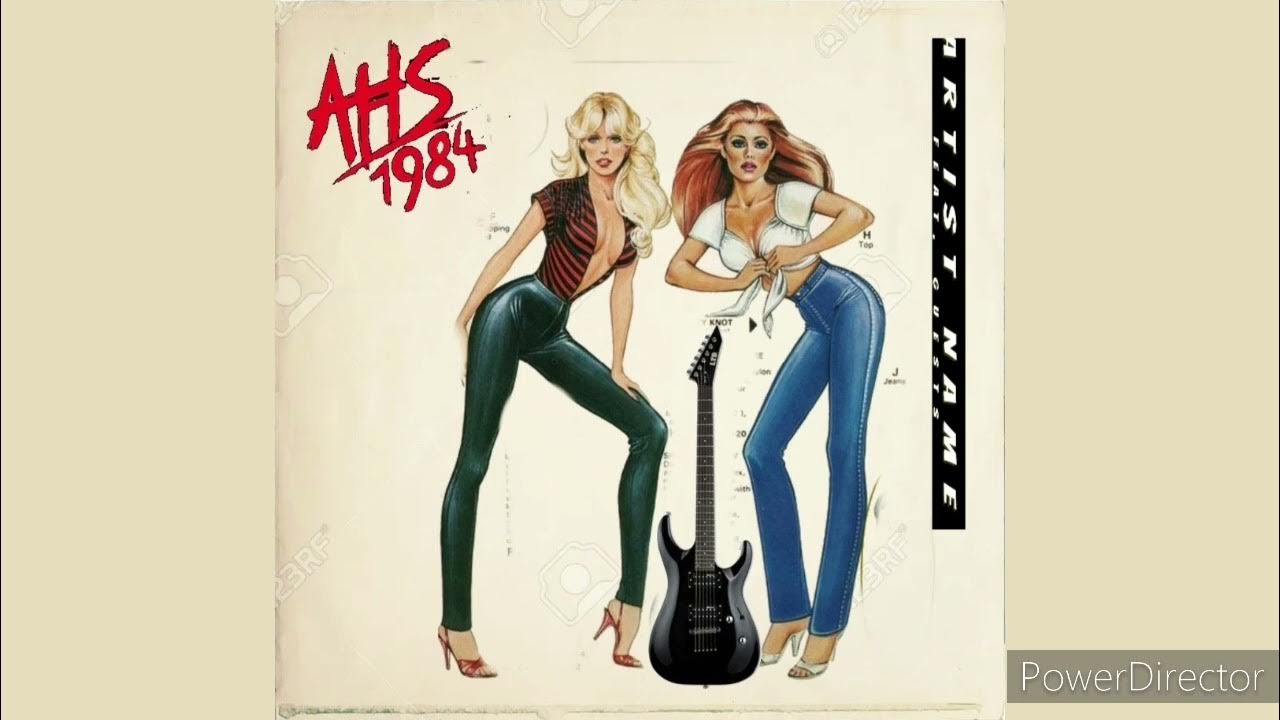 AHS 1984 Retro Late 70s early 80s Metal Rock The 80s Dream YouTube ahs-1984-retro-late-70s-early-80s-metal-rock-the-80s-dream-youtube