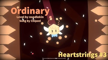 Ordinary - Project Arrhythmia level by noodlekin (Song by Chipzel) [HEARTSTRINGS #3]