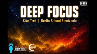 Deep Focus Music for Coding & Study | 90 Min Berlin School Electronic | Star Trek TOS Inspired