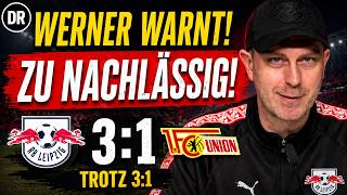 Ole Werner nach RB Leipzig 3:1 Union Berlin – „Wir waren zu nachlässig!“ Trotz Sieg klare Kritik