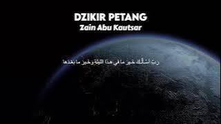ZIKIR PETANG MERDU SESUAI SUNNAH, DOA AMPUNAN DOSA, MELANCARKAN URUSAN - ZAIN ABU KAUTSAR