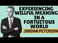 Jordan Peterson ‒ Experiencing Willful Meaning In A Fortuitous World ‒ Q &amp; A