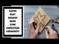 Super Easy Beaded Wire Star Christmas Ornament