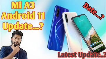 mi a3 android 11 update 2020 | mi a3 android 11 update date | mi a3 new update | Desi Guruji
