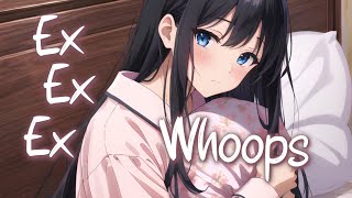 「Nightcore」 EX EX EX (Whoops) - Rêve ♡ (Lyrics)