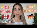 WHY I LEFT CANADA AND MOVED TO GERMANY...