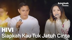 HIVI - Siapkah Kau Tuk Jatuh Cinta Lagi (with Lyrics) | BukaMusik  - Durasi: 5:00. 