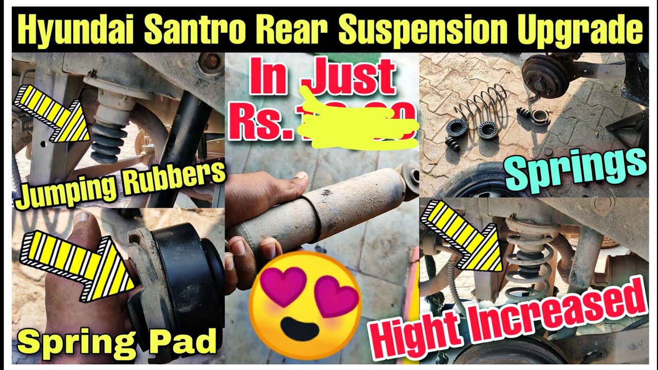 Hyundai Santro Xing Rear Suspension Upgradation in Just Rs 1300😍Santro