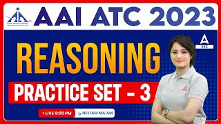 AAI ATC New Vacancy 2023 | AAI ATC Reasoning Classes by Neelam Gahlot | Practice Set 3