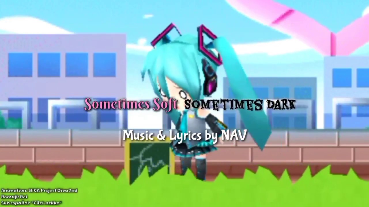 [PD2nd] Sometimes Soft, Sometimes Dark [Hatsune Miku] (sub español) by: *Ciiel-nekko*