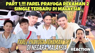 PART 1!!! FAREL PRAYOGA RECORDED 2 NEW SINGLES IN MALAYSIA (REACTION)