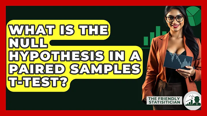 What Is The Null Hypothesis In A Paired Samples T-test? - The Friendly Statistician