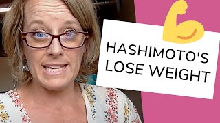 How to Lose Weight with Hashimoto's and Build Up Lean Muscle Mass?