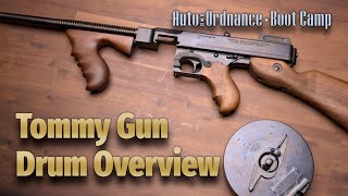 Auto-Ordnance Boot Camp: Tommy Gun Drum Overview