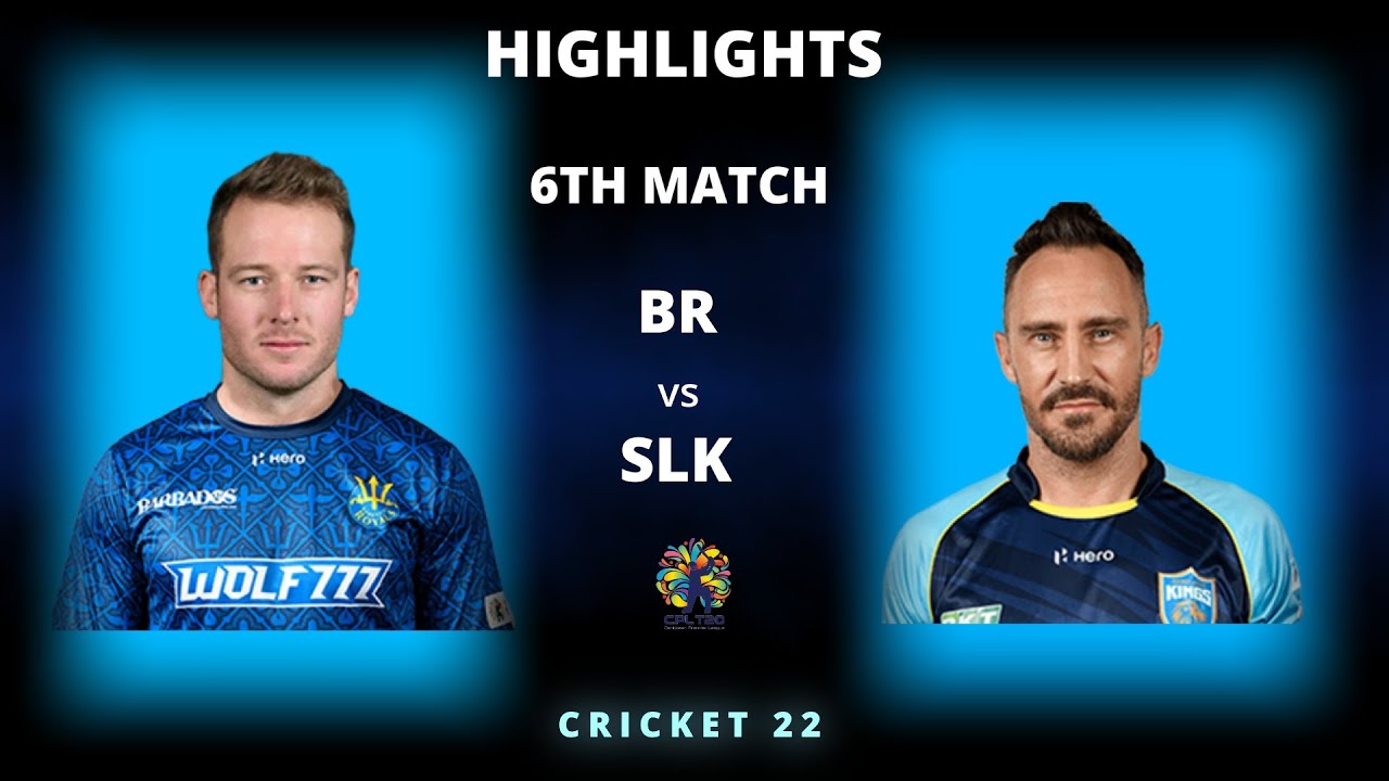 BR vs SLK 6th Match CPL 2022 Highlights BR vs SLK Full Match Highlights Hotstar Cricket 22