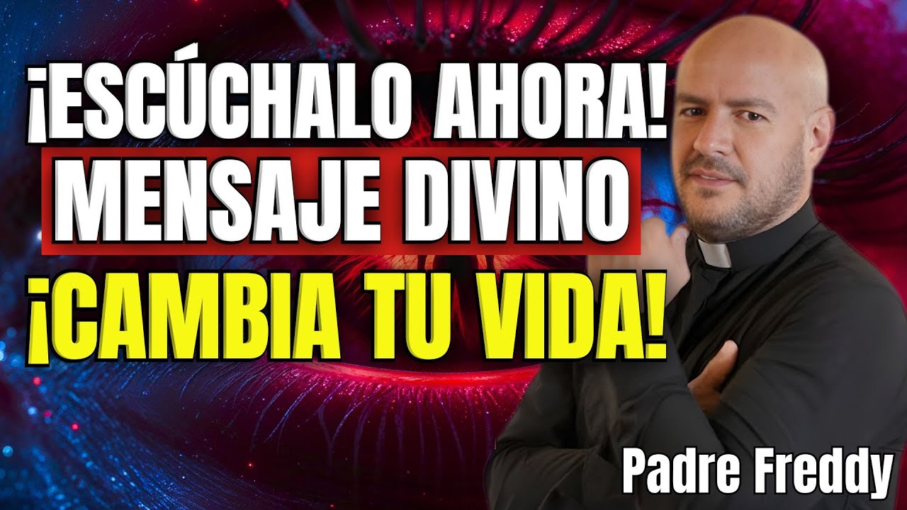 DIOS TIENE ALGO QUE DECIRTE - PADRE FREDDY BUSTAMANTE