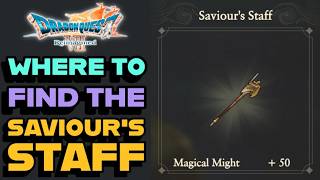 How To Get The Saviours Staff (Heroic Hoarder Trophy/Achievement) - Dragon Quest 7 Reimagined
