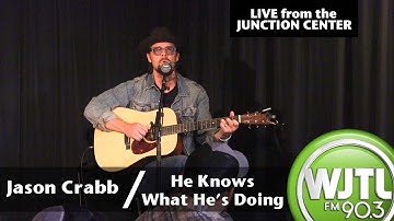 Jason Crabb: "He Knows What He