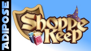 Shoppe Keep - Getting Started - Beginners Guide an