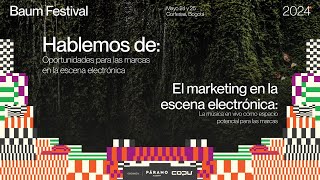 🪩 El marketing en la escena electrónica | Baum Festival x COPU 🪩