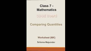 CBSE Grade 7 Mathematics Comparing Quantities Worksheet (MK)