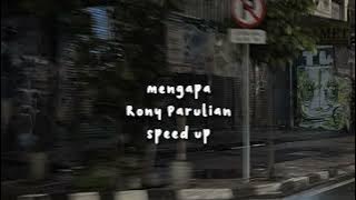 rony parulian - mengapa, speed up
