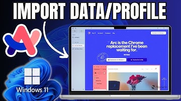 Arc Browser: How to Import Data/Profile from another browser in Arc Browser