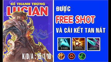 [LMHT Tốc Chiến] Lucian comeback, bắn nát team bạn || Lối chơi và cách lên đồ ||