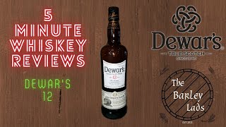 Dewars 12 5 Minute Whisky Reviews