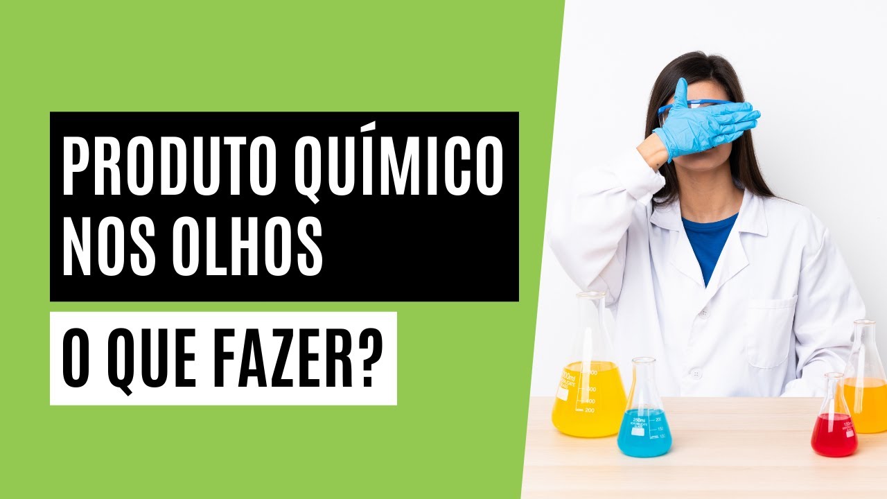 Produto Químico nos Olhos -  O que fazer?