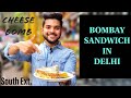 Bombay sandwich  grilled cheese sandwich  south delhi  delhi street food  trusty tastebuds