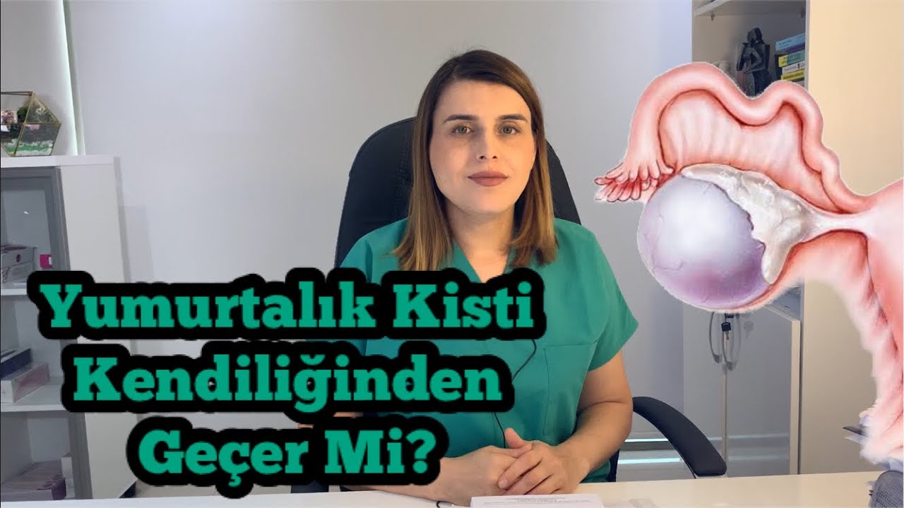 🟡 Yumurtalık Kisti Kendiliğinden Geçer Mi? | Tedavisi Antalya - Op. Dr. Funda Yazıcı Erol
