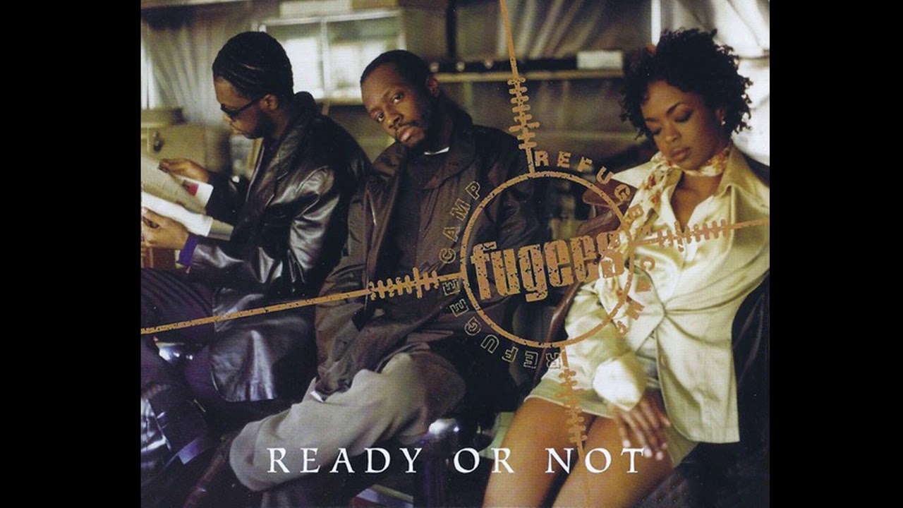 Ready or not песня. Fugees ready or not. Fugees Маша. Fugees Cowboy.