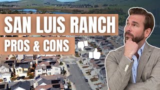 San Luis Ranch PROS and CONS | San Luis Obispo California