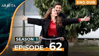 ARAFTA - Full Episode 62 | Turkish Drama in English Dubbed  | @Arafta-englishdub​