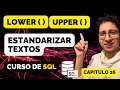 Cómo usar LOWER y UPPER para estandarizar datos | Curso de SQL BigQuery #26
