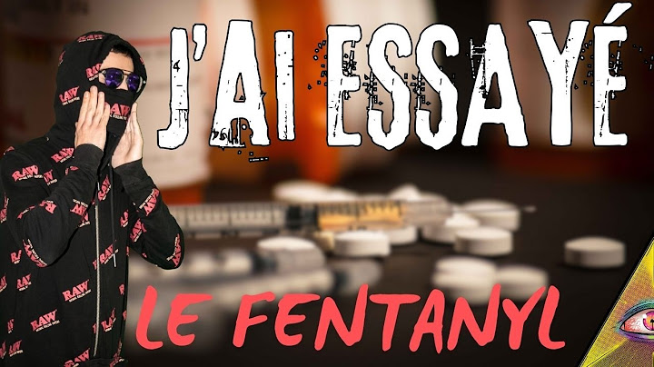 Je n'aurais pas dû essayer le FENTANYL