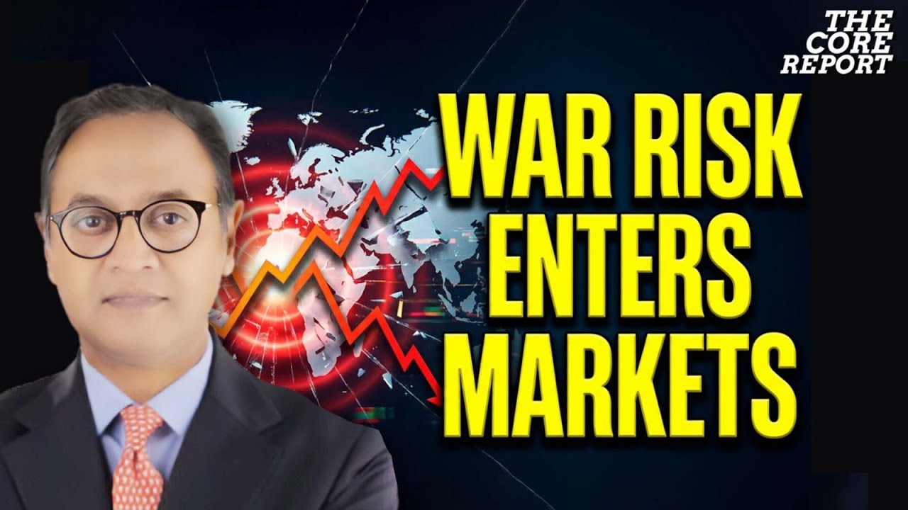 ⁠Markets Swing As Iran Crisis Grows: What Investors Are Watching? | The Core Report