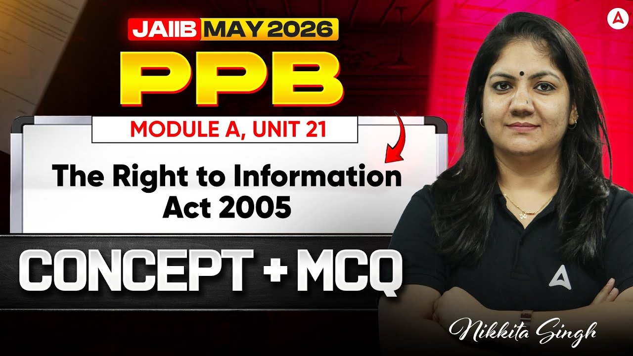JAIIB PPB Classes 2026 | JAIIB PPB Module A | Unit 21 | The Right to Information Act ,2005