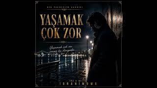 Yaşamak Çok Zor | Duygusal Arabesk Şarkı | Org & Orkestra | İbrahimDMR